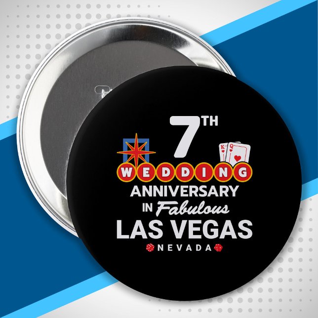 7th Wedding Anniversary Las Vegas Trip Button (Von Creator hochgeladen)
