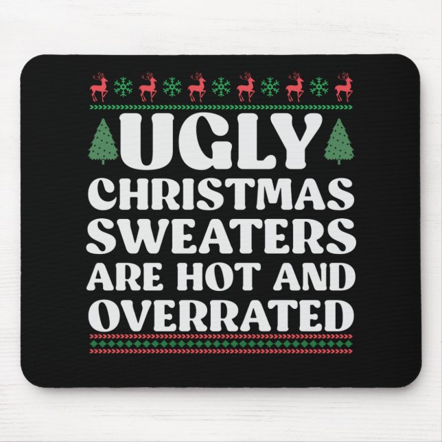 7Ugules Weihnachtssüßer sind heiß und überbewertet Mousepad (Vorne)