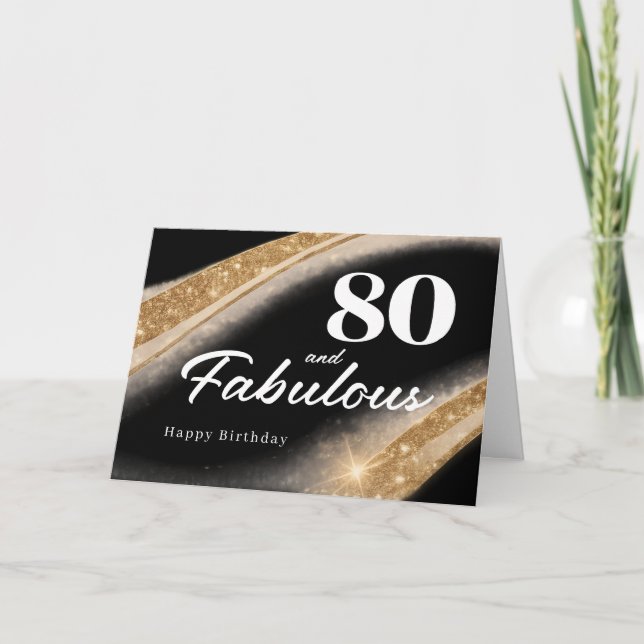 80 and Fabulous Black Gold 80th Birthday Karte (Vorderseite)