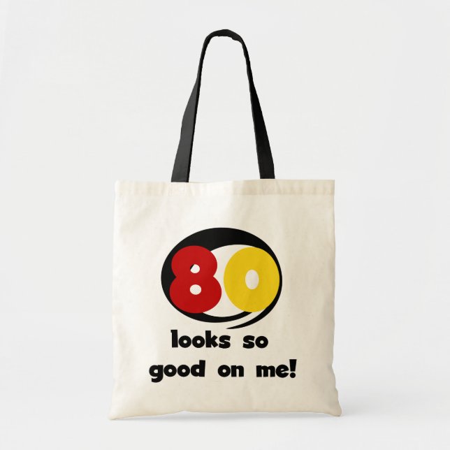 80 Blicke so gut auf mir T-Shirts und Geschenke Tragetasche (Vorne)