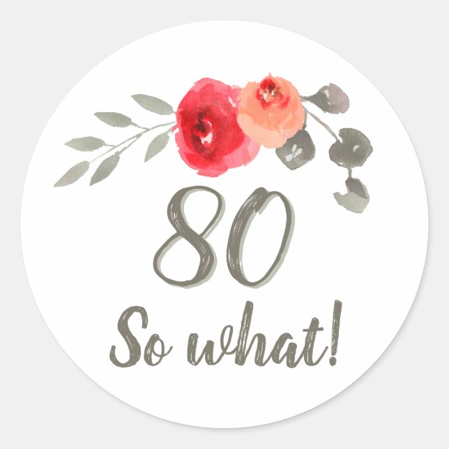 80. Geburtstag Inspiration Aquarellblume Runder Aufkleber (Vorderseite)