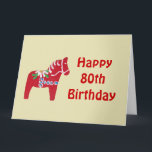 80. Geburtstag rote Dala Pferdekarte Karte<br><div class="desc">Rote Dala Pferdegruß-Karte ist- von einer hölzernen Verzierung durch Juia Morrill</div>