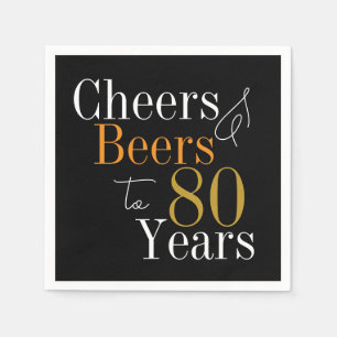 80. Geburtstagsparty Cheers and Biere Black Gold Serviette