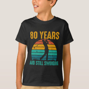80 Jahre und immer noch schwingende lustige Golf 8 T-Shirt