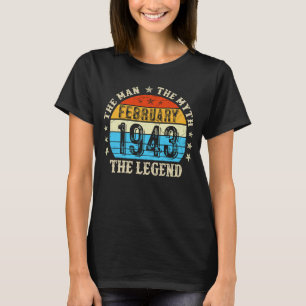 80-jährig The Man Myth Legend Februar 1943 80. T-Shirt