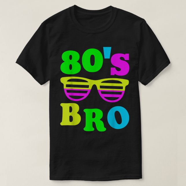 80’s Bro Retro Neon Vibes T-Shirt (Design vorne)