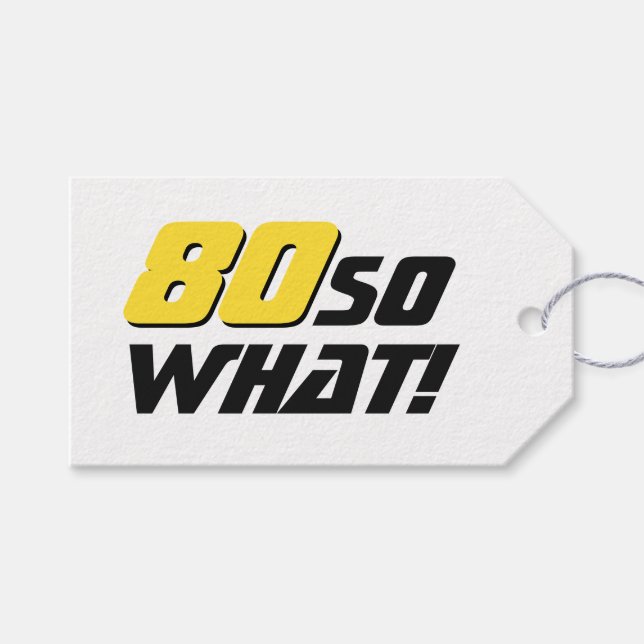80 So what Funny Quote 80th Birthday  Geschenkanhänger (Vorderseite (Horizontal))