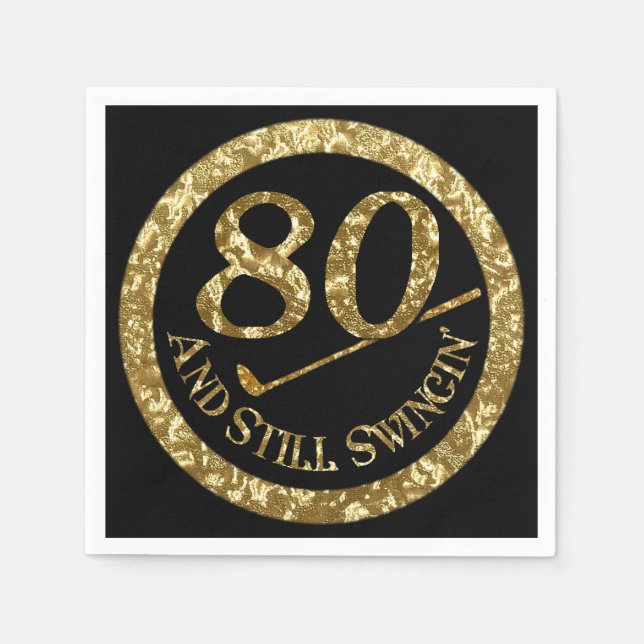80 und immer noch Swingin' Napkins Serviette (Vorderseite)