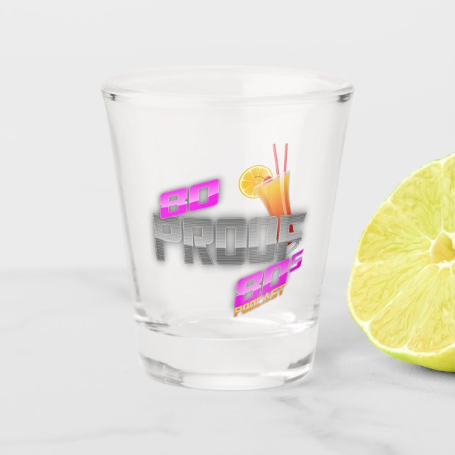 80 verre à liqueur de Podcast de la preuve 80s (Devant)