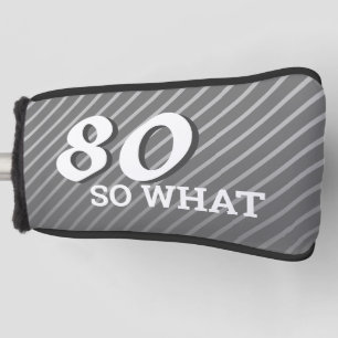 80. Was Modernes Grau 80. Geburtstag Golf Headcover