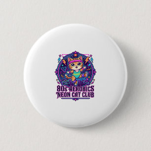 80er Aerobic Neon-Katze Lustiges Katzenliebhaber-D Button