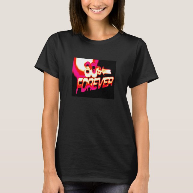 80er für immer T-Shirt (Vorderseite)