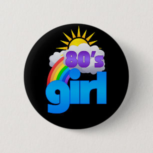 80er Girl Button