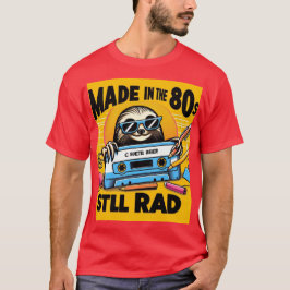 80er ist das Beste! T-Shirt