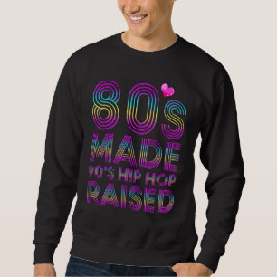 80er Jahre Made 90er Hip Hop erhöht Bekleidung 1 Sweatshirt