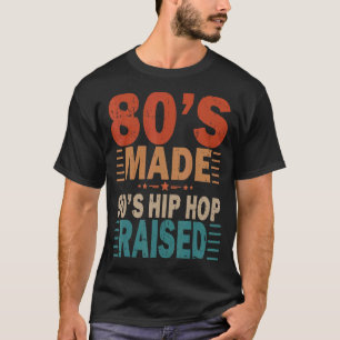 80er Jahre Made 90er Hip Hop erhöht Bekleidung T-Shirt
