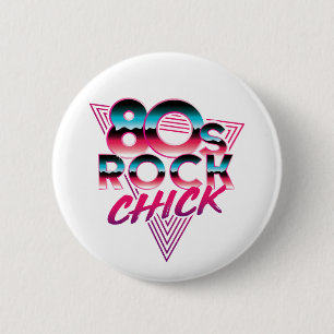 80er Rock-Chick 1980er Musikliebhaberin Button