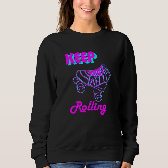 80er und 90er Behielt Skate und Skaten von Rollrol Sweatshirt (Vorderseite)