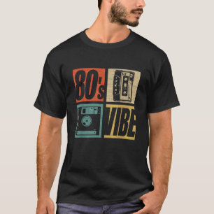 80er Vibe 1980er Fashion 80 Theme Party Aighties C T-Shirt