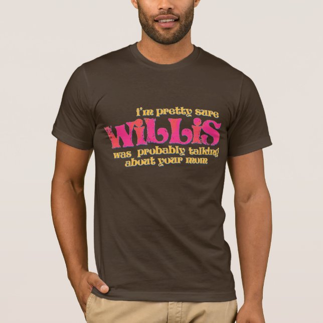 80er Willis sprach über Ihren Mama-T - Shirt (Vorderseite)