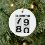 80th Birthday Oldometer Keramik Ornament<br><div class="desc">Happy 80th Birthday!! The Oldometer 79 to 80 is a perfect gift for the birthday kid!</div>