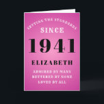 80th Birthday Standards Born 1941 Add Your Name Karte<br><div class="desc">80th birthday born in 1941 pink greeting card. Easily customize the text to the front and the interior of this birthday card using the template provided. Part of the setting standards range of greeting cards.</div>