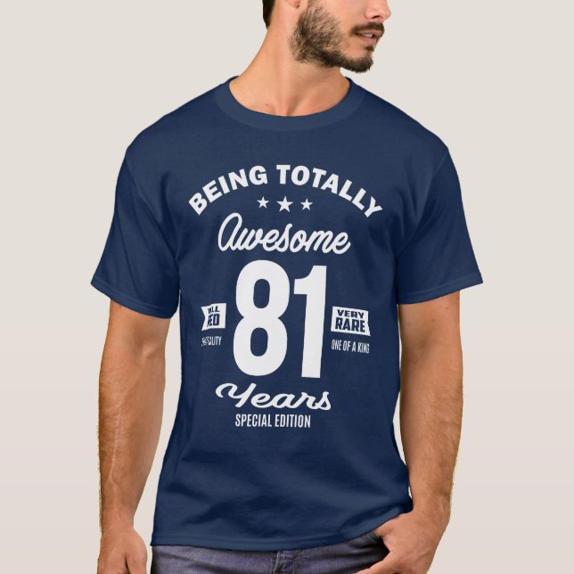 81-jähriges Funny 81. Geburtstag T-Shirt (Vorderseite)