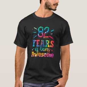 82 Jahre Phantastische Gefärbte Krawatte 82 Jahre T-Shirt