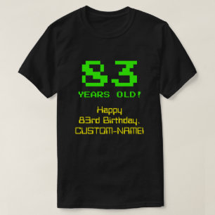 83. Geburtstag: Spaß, 8-Bit-Look, Nerdy / Geeky "8 T-Shirt