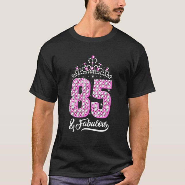 85 and Fabulous 85th Birthday Diamond Crown Women T-Shirt (Vorderseite)