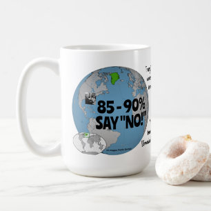 85 bis 90 % sagen NO von RoseWrites Tasse