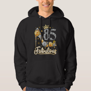 85 & Fabulous 85 Years Old 85 th Birthday Diamond  Hoodie