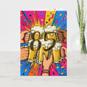 85. Geburtstagsbier Toast im Pop-Art-Stil Karte