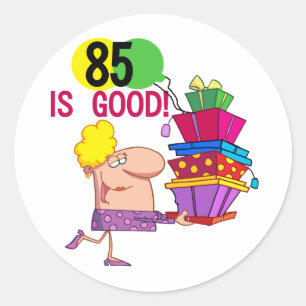 85 ist gut Geburtstagsgeschenke und Geschenke Runder Aufkleber