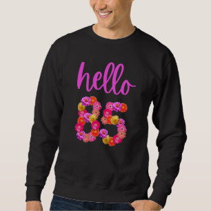 85 Jahre alte Blume Hallo 85 ist mein 85. Sweatshirt