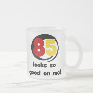 85 sieht so gut aus wie mir Tshirts und Geschenke Mattglastasse