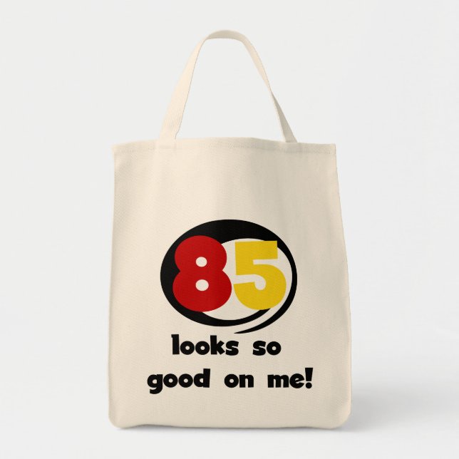 85 sieht so gut aus wie mir Tshirts und Geschenke Tragetasche (Vorne)