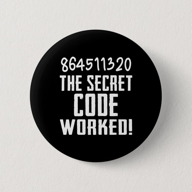 864511320 Der geheime Code funktionierte! Trump ve Button (Vorderseite)