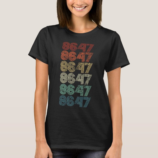 8647 Anti Trump 86 47 Retro Impeach 47 Anti-Trump T-Shirt (Vorderseite)