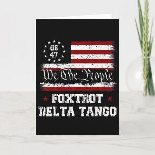 8647 Anti Trump Foxtrots Deltas Tangos Impeach 47 Karte