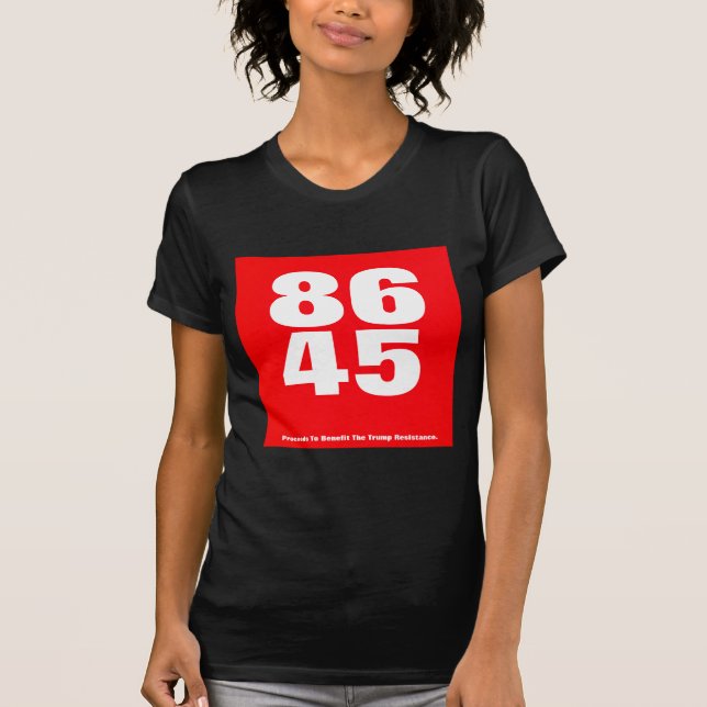 86 45 (Trumpf-Widerstand) T-Shirt (Vorderseite)