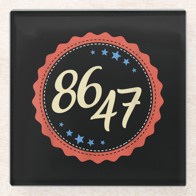86 47 Anti Trump Funny Glasuntersetzer (Vorderseite)
