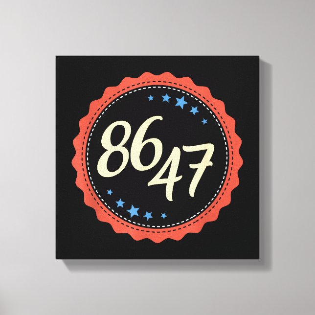 86 47 Anti Trump Funny Leinwanddruck (Vorderseite)