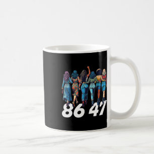 86 47 Anti Trump Funny Womens Girls Kaffeetasse