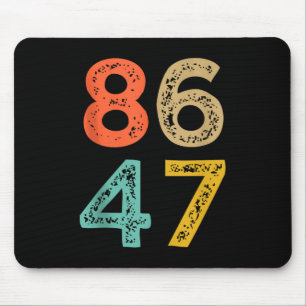 86 47 Anti Trump impeach Trump 2024 Trump Impeachm Mousepad