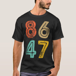 86 47 Anti Trump Impeach Trump 2024 Trump Impeachm T-Shirt
