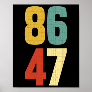 86 47 Anti Trump Präsident anklagen Poster