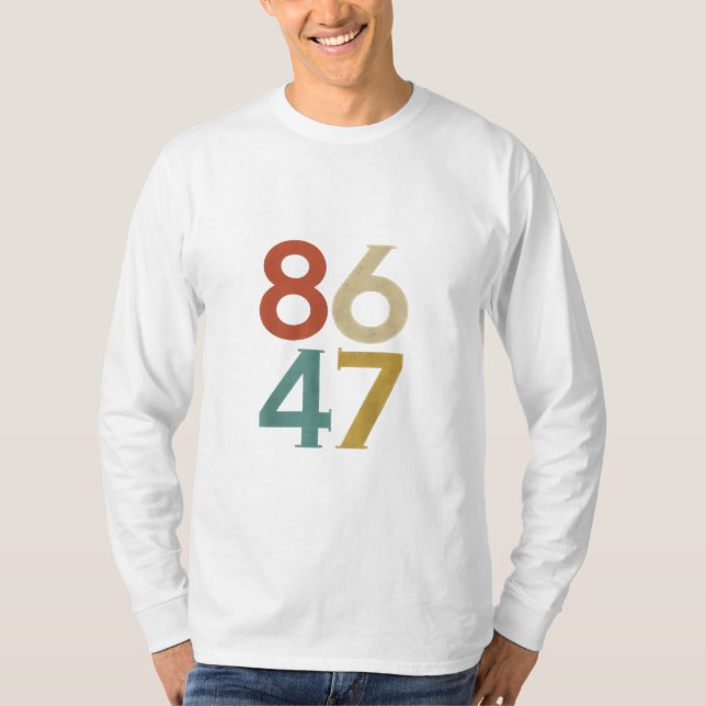 86 47 Trumps Cooler Trump-Gegner T-Shirt (Vorderseite)