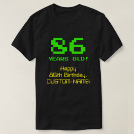 86. Geburtstag: Spaß, 8-Bit-Look, Nerdy / Geeky "8 T-Shirt
