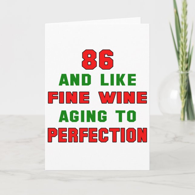 86 und wie feine Weine bis zur Perfektion Karte (Vorderseite)